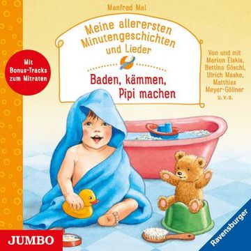 portada Meine Allerersten Minutengeschichten und Lieder. Baden, Kämmen, Pipi Machen (in German)