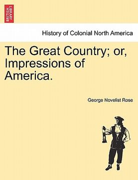 portada the great country; or, impressions of america.