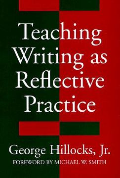portada teaching writing as reflective practice (en Inglés)