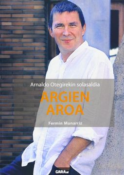 portada Argien Aroa - Arnaldo Otegirekin Solasaldia (en Euskera)