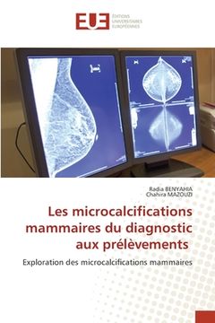 portada Les microcalcifications mammaires du diagnostic aux prélèvements (en Francés)
