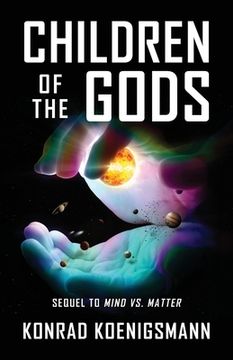 portada Children of the Gods: Sequel to Mind vs. Matter (in English)
