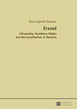 portada Erased: Citizenship, Residence Rights and the Constitution in Slovenia (en Inglés)