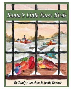 portada Santa's Little Snow Birds: A Children's Bedtime Story (en Inglés)