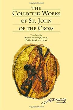 portada The Collected Works of st. John of the Cross (Includes the Ascent of Mount Carmel, the Dark Night, the Spiritual Canticle, the Living Flame of Love, Letters, and the Minor Works) (in English)