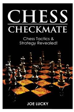 portada Chess Checkmate: Chess Tactics & Strategy Revealed! (in English)