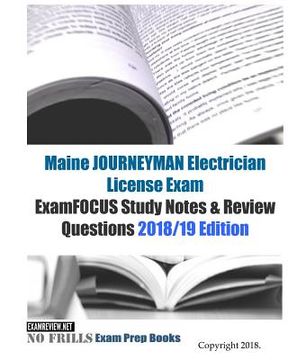portada Maine JOURNEYMAN Electrician License Exam ExamFOCUS Study Notes & Review Questions (en Inglés)