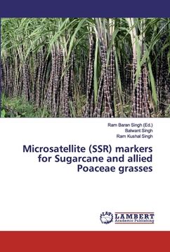 portada Microsatellite (SSR) markers for Sugarcane and allied Poaceae grasses (en Inglés)