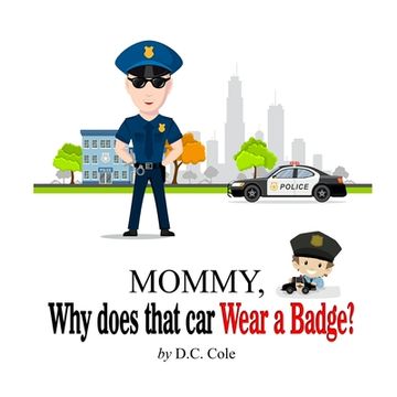 portada Mommy Why does that car Wear a Badge? (en Inglés)