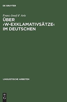 portada Über ›W-Exklamativsätze‹ im Deutschen (Linguistische Arbeiten) (en Alemán)