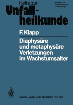 portada Diaphysäre und metaphysäre Verletzungen im Wachstumsalter: Eine experimentelle Studie (Hefte zur Zeitschrift "Der Unfallchirurg") (German Edition)