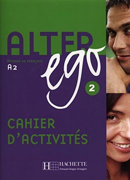 portada Alter Ego: Niveau 2 Cahier D'Activites (en Francés)