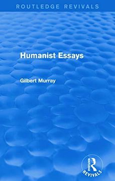 portada Humanist Essays (Routledge Revivals) (en Inglés)