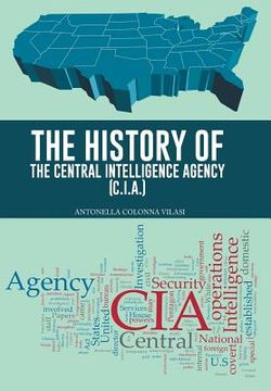 portada The History of the Central Intelligence Agency (C.I.A.) (en Inglés)