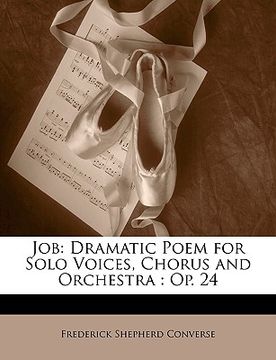 portada job: dramatic poem for solo voices, chorus and orchestra: op. 24 (en Inglés)