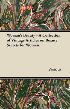 portada woman's beauty - a collection of vintage articles on beauty secrets for women