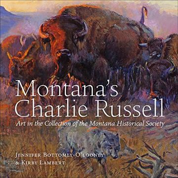 portada Montana's Charlie Russell: Art in the Collection of the Montana Historical Society 