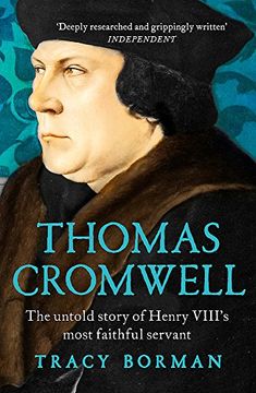 portada Thomas Cromwell: The untold story of Henry VIII's most faithful servant