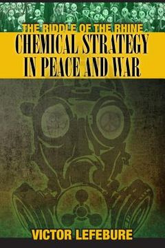 portada The Riddle of the Rhine: Chemical Strategy in Peace and War (en Inglés)