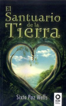 portada El Santuario de la Tierra (in Spanish)