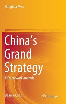 portada China's Grand Strategy: A Framework Analysis