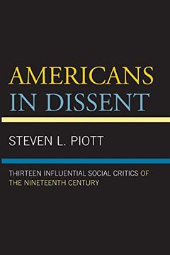 portada Americans in Dissent: Thirteen Influential Social Critics of the Nineteenth Century (en Inglés)