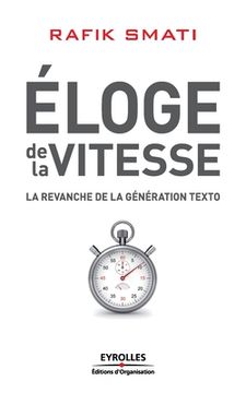 portada Eloge de la vitesse: La revanche de la génération texto (in French)