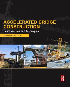 portada Accelerated Bridge Construction: Best Practices and Techniques (en Inglés)