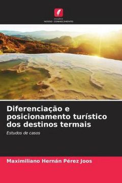 portada Diferenciação e Posicionamento Turístico dos Destinos Termais (in Portuguese)