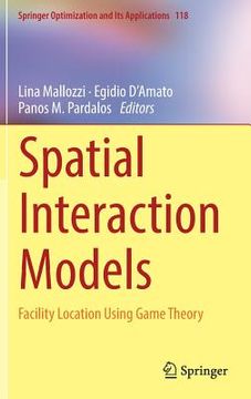 portada Spatial Interaction Models: Facility Location Using Game Theory (en Inglés)