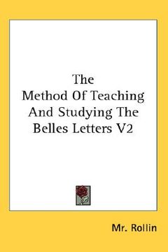 portada the method of teaching and studying the belles letters v2 (en Inglés)