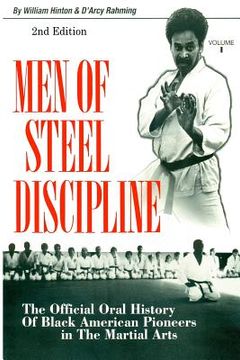 portada Men of Steel Discipline 2nd Edition: The Official Oral History of Black American Pioneers in the Martial Arts (en Inglés)