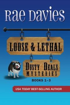 portada Loose & Lethal: Dusty Deals Mystery Series Box Set: Books 1 - 3 (Dusty Deals Mysteries)