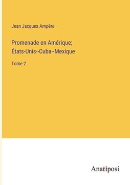 portada Promenade en Amérique; États-Unis--Cuba--Mexique: Tome 2 (en Francés)