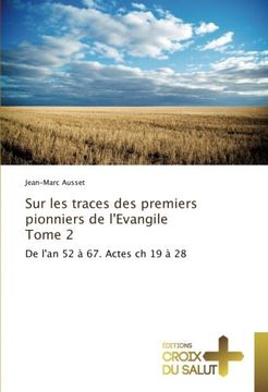 portada Sur les traces des premiers pionniers de l'evangile tome 2 (OMN.CROIX SALUT)