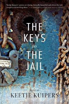 portada The Keys to the Jail (American Poets Continuum) (en Inglés)
