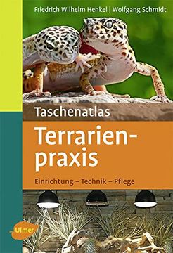 portada Taschenatlas Terrarienpraxis: Einrichtung, Technik, Pflege (en Alemán)