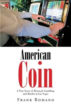 portada American Coin: A True Story of Betrayal, Gambling, and Murder in las Vegas (in English)