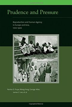 portada Prudence and Pressure: Reproduction and Human Agency in Europe and Asia, 1700-1900 (Eurasian Population and Family History) (en Inglés)