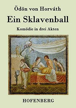 portada Ein Sklavenball: Komödie in Drei Akten (in German)