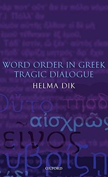 portada Word Order in Greek Tragic Dialogue (en Inglés)