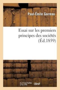 portada Essai Sur Les Premiers Principes Des Sociétés (en Francés)