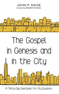 portada The Gospel in Genesis and in the City: A Thirty-Day Devotional for City Dwellers (en Inglés)