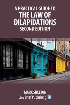 portada A Practical Guide to the Law of Dilapidations - Second Edition (in English)