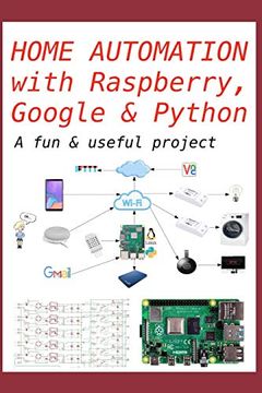 portada Home Automation With Raspberry, Google & Python: A fun & Useful Project (en Inglés)