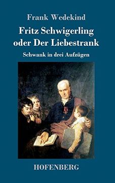 portada Fritz Schwigerling Oder der Liebestrank (in German)