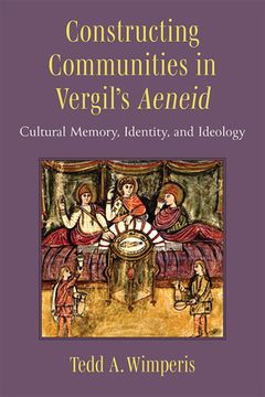 portada Constructing Communities in Vergil's Aeneid: Cultural Memory, Identity, and Ideology (en Inglés)