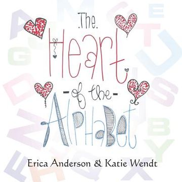 portada The Heart of the Alphabet (en Inglés)