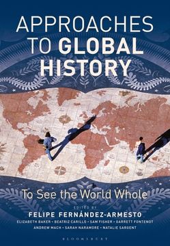 portada Approaches to Global History: To See the World Whole
