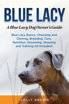 portada Blue Lacy: A Blue Lacy Dog Owner's Guide (en Inglés)